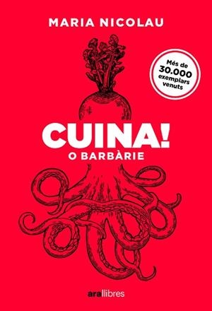 CUINA! O BARBÀRIE. ED 2025 | 9788411731553 | NICOLAU I ROCABAYERA, MARIA | Llibreria Huch - Llibreria online de Berga 