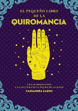 PEQUEÑO LIBRO DE LA QUIROMANCIA, EL | 9788441442849 | EASON, CASSANDRA | Llibreria Huch - Llibreria online de Berga 