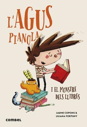 AGUS PIANOLA I EL MONSTRE DELS LLIBRES, L' | 9788411581950 | COPONS RAMON, JAUME | Llibreria Huch - Llibreria online de Berga 