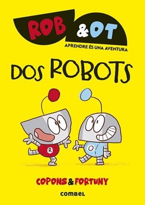 DOS ROBOTS | 9788411581998 | COPONS RAMON, JAUME | Llibreria Huch - Llibreria online de Berga 