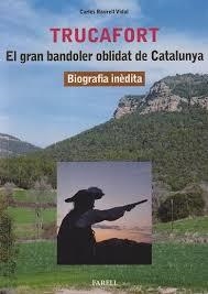 TRUCAFORT. EL GRAN BANDOLER OBLIDAT DE CATALUNYA (C. 1588-1616). BIOGRAFIA INDI | 9788417116941 | RAURELL VIDAL, CARLES | Llibreria Huch - Llibreria online de Berga 