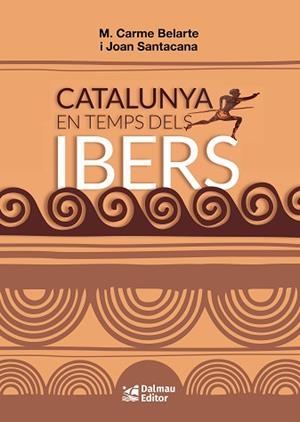 CATALUNYA EN TEMPS DELS IBERS | 9788423209057 | BELARTE FRANCO, MARIA CARME/SANTACANA MESTRE, JOAN | Llibreria Huch - Llibreria online de Berga 