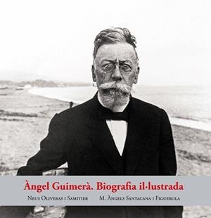 ÀNGEL GUIMERÀ BIOGRAFIA IL·LUSTRADA | 9788423209071 | OLIVERAS SAMITIER, NEUS/SANTACANA FIGUEROLA, ÀNGELS | Llibreria Huch - Llibreria online de Berga 