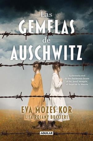 GEMELAS DE AUSCHWITZ, LAS | 9788403525313 | MOZES KOR, EVA | Llibreria Huch - Llibreria online de Berga 