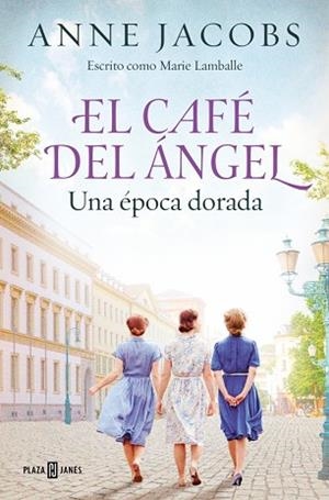 ÉPOCA DORADA, UNA (CAFÉ DEL ÁNGEL 5) | 9788401036101 | JACOBS, ANNE | Llibreria Huch - Llibreria online de Berga 