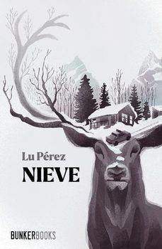 NIEVE | 9788412891911 | PÉREZ, LU | Llibreria Huch - Llibreria online de Berga 
