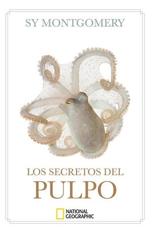 SECRETOS DEL PULPO, LOS | 9788482988764 | MONTGOMERY, SY | Llibreria Huch - Llibreria online de Berga 