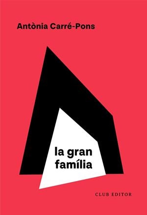 GRAN FAMÍLIA, LA | 9788473294614 | CARRÉ-PONS, ANTÒNIA | Llibreria Huch - Llibreria online de Berga 