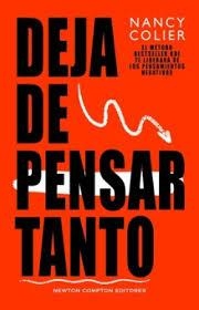 DEJA DE PENSAR TANTO | 9788410359116 | COLIER, NANCY | Llibreria Huch - Llibreria online de Berga 