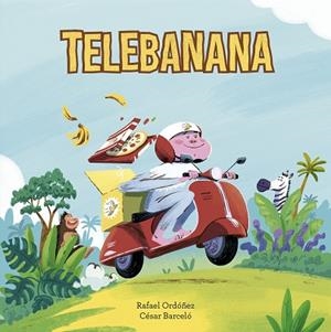 TELEBANANA | 9788410406407 | ORDÓÑEZ, RAFA | Llibreria Huch - Llibreria online de Berga 