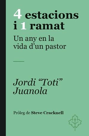 4 ESTACIONS I 1 RAMAT | 9788418696480 | JUANOLA, JORDI TOTI/CRACKNELL, STEVE | Llibreria Huch - Llibreria online de Berga 