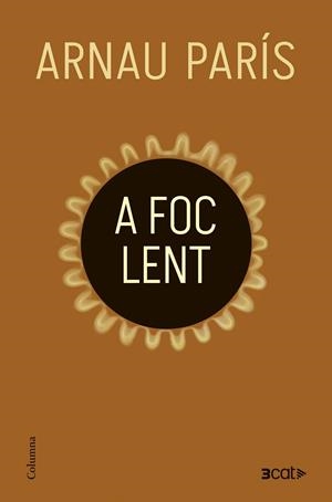 A FOC LENT | 9788466433440 | PARÍS MASIP, ARNAU | Llibreria Huch - Llibreria online de Berga 