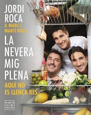 NEVERA MIG PLENA, LA | 9788408297970 | ROCA, JORDI/ROCA, MARC/ROCA, MARTÍ | Llibreria Huch - Llibreria online de Berga 