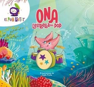 ONA, L'ESTRELLA DEL POP | 9788410050549 | EL POT PETIT | Llibreria Huch - Llibreria online de Berga 