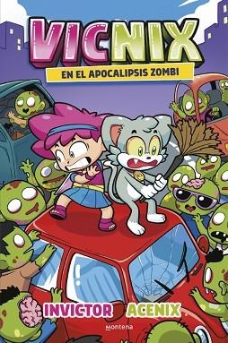 VICNIX EN EL APOCALIPSIS ZOMBI (INVICTOR Y ACENIX 5) | 9788419746528 | INVICTOR/ACENIX | Llibreria Huch - Llibreria online de Berga 