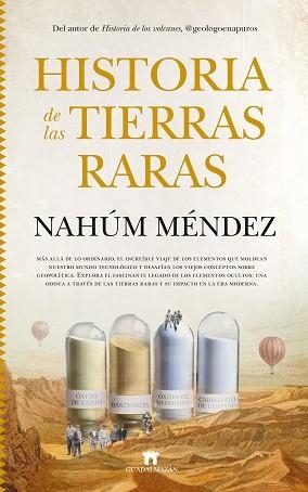 HISTORIA DE LAS TIERRAS RARAS | 9788419414151 | NAHÚM MÉNDEZ-CHAZARRA | Llibreria Huch - Llibreria online de Berga 