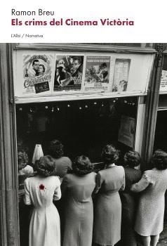 CRIMS DEL CINEMA VICTORIA, ELS | 9788412986211 | BREU, RAMON | Llibreria Huch - Llibreria online de Berga 