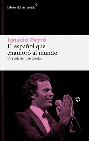 ESPAÑOL QUE ENAMORÓ AL MUNDO, EL | 9788419089861 | PEYRO JIMÉNEZ, IGNACIO | Llibreria Huch - Llibreria online de Berga 