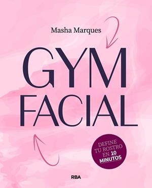 GYM FACIAL | 9788411325790 | MARQUÉS, MASHA | Llibreria Huch - Llibreria online de Berga 