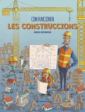 COM FUNCIONEN LES CONSTRUCCIONS | 9788419912176 | KUCHARSKA, NIKOLA | Llibreria Huch - Llibreria online de Berga 