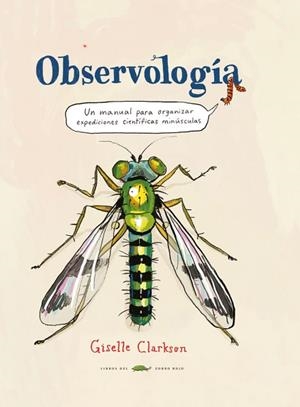 OBSERVOLOGIA | 9788412863178 | CLARKSON, GISELLE | Llibreria Huch - Llibreria online de Berga 