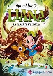 LIANA 1: LA DANSA DE L'ALEGRIA | 9788466158756 | MANSO MUNNÉ, ANNA | Llibreria Huch - Llibreria online de Berga 