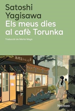 MEUS DIES AL CAFÈ TORUNKA, ELS | 9788410180352 | YAGISAWA, SATOSHI | Llibreria Huch - Llibreria online de Berga 