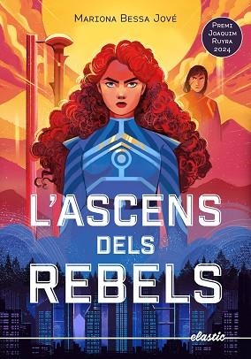 ASCENS DELS REBELS, L' | 9788419478634 | BESSA JOVÉ, MARIONA | Llibreria Huch - Llibreria online de Berga 