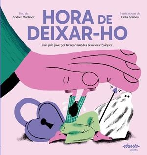 HORA DE DEIXAR-HO | 9788419478511 | MARTINEZ FERNÁNDEZ, ANDREA/ARRIBAS RODRÍGUEZ, CINTA | Llibreria Huch - Llibreria online de Berga 