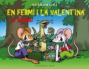 EN FERMÍ I LA VALENTINA, A TIRES! | 9788410131828 | ROMANÍ BONFILL, JOAN | Llibreria Huch - Llibreria online de Berga 