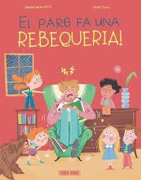 PARE FA UNA REBEQUERIA!, EL | 9788410517257 | Llibreria Huch - Llibreria online de Berga 