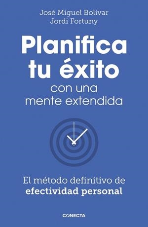 PLANIFICA TU ÉXITO CON UNA MENTE EXTENDIDA | 9788418053061 | BOLÍVAR, JOSÉ MIGUEL/FORTUNY, JORDI | Llibreria Huch - Llibreria online de Berga 