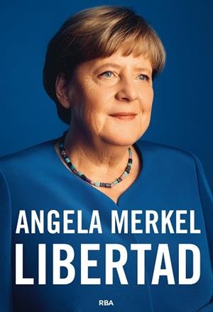 LIBERTAD | 9788491872849 | MERKEL, ANGELA/BAUMANN, BEATE | Llibreria Huch - Llibreria online de Berga 