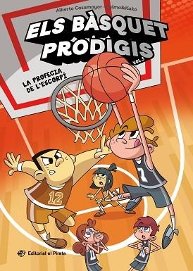 BÀSQUET PRODIGIS 3 - LA PROFECIA DE L'ESCORPÍ | 9788419912206 | CASAMAYOR, ALBERTO | Llibreria Huch - Llibreria online de Berga 