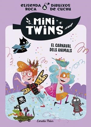 MINITWINS 5. EL CARNAVAL DELS ANIMALS | 9791387519315 | ROCA PALET, ELISENDA | Llibreria Huch - Llibreria online de Berga 