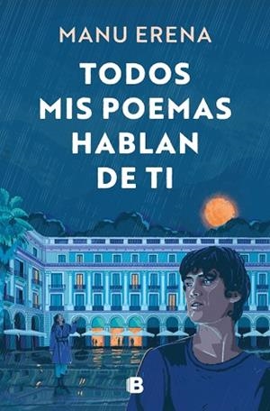 TODOS MIS POEMAS HABLAN DE TI | 9788466681438 | ERENA, MANU | Llibreria Huch - Llibreria online de Berga 