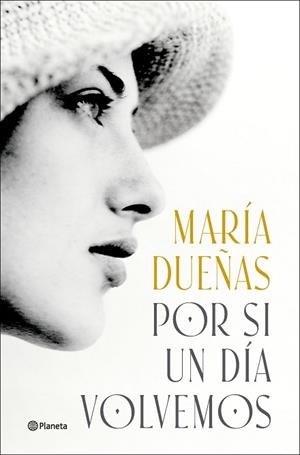 POR SI UN DÍA VOLVEMOS | 9788408299592 | DUEÑAS, MARÍA | Llibreria Huch - Llibreria online de Berga 