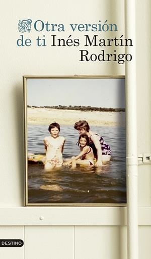 OTRA VERSIÓN DE TI | 9788423367153 | MARTÍN RODRIGO, INÉS | Llibreria Huch - Llibreria online de Berga 