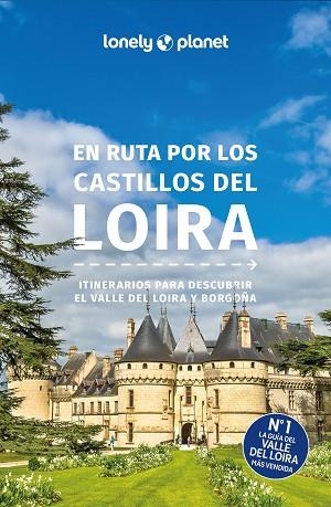 EN RUTA POR LOS CASTILLOS DEL LOIRA 2 | 9788408300564 | AVERBUCK, ALEXIS/BERRY, OLIVER/CARILLET, JEAN-BERNARD/CLARK, GREGOR | Llibreria Huch - Llibreria online de Berga 