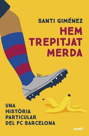 HEM TREPITJAT MERDA | 9788448042578 | GIMÉNEZ, SANTI | Llibreria Huch - Llibreria online de Berga 