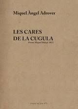 CARES DE LA CUGULA, LES | 9788412689167 | ADROVER PERELLÓ, MIQUEL ÀNGEL | Llibreria Huch - Llibreria online de Berga 