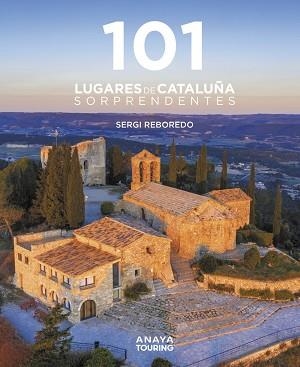 101 DESTINOS DE CATALUÑA SORPRENDENTES | 9788491584452 | REBOREDO MANZANARES, SERGI | Llibreria Huch - Llibreria online de Berga 