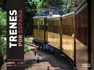 TRENES POR ESPAÑA | 9788491586210 | REBOREDO MANZANARES, SERGI | Llibreria Huch - Llibreria online de Berga 