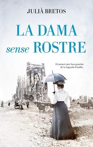 DAMA SENSE ROSTRE, LA | 9788410527782 | JULIÀ BRETOS | Llibreria Huch - Llibreria online de Berga 