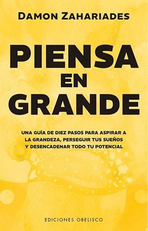 PIENSA EN GRANDE | 9788411722582 | ZAHARIADES, DAMON | Llibreria Huch - Llibreria online de Berga 