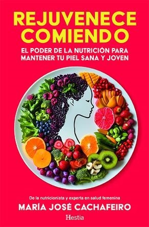 REJUVENECE COMIENDO | 9788412967104 | CACHAFEIRO, MARÍA JOSÉ | Llibreria Huch - Llibreria online de Berga 