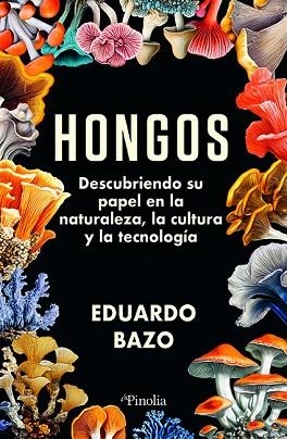 HONGOS | 9791387556228 | EDUARDO BAZO CORONILLA | Llibreria Huch - Llibreria online de Berga 