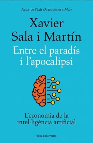 ENTRE EL PARADÍS I L'APOCALIPSI | 9788419756046 | SALA I MARTÍN, XAVIER | Llibreria Huch - Llibreria online de Berga 
