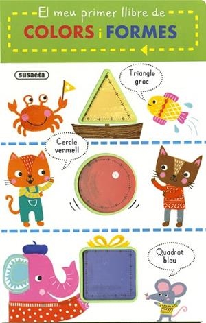 MEU PRIMER LLIBRE DE COLORS I FORMES, EL | 9788410840294 | SUSAETA EDICIONES | Llibreria Huch - Llibreria online de Berga 