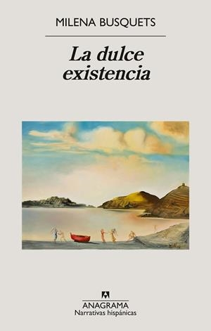 DULCE EXISTENCIA, LA | 9788433929563 | BUSQUETS, MILENA | Llibreria Huch - Llibreria online de Berga 